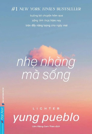 Nhẹ Nhàng Mà Sống - Lighter (Yung Pueblo)