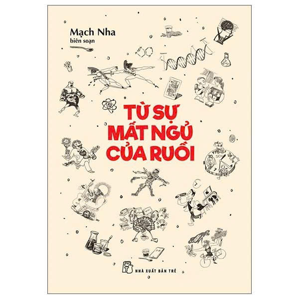Từ Sự Mất Ngủ Của Ruồi - Mạch Nha