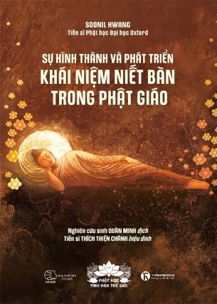 Sự Hình Thành Và Phát Triển Khái Niệm Niết Bàn Trong Phật Giáo - Soonil Hwang