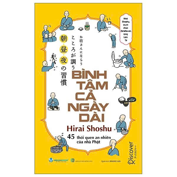 Bình Tâm Cả Ngày Dài - 45 Thói Quen An Nhiên Của Nhà Phật (Hirai Shoshu)