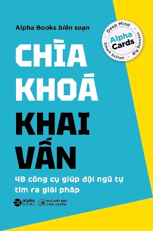 48 Công Cụ Giúp Đội Ngũ Tự Tìm Ra Giải Pháp