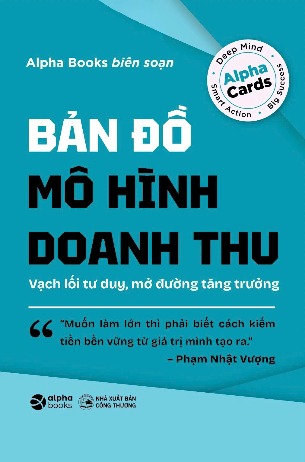 Bản Đồ Mô Hình Doanh Thu - Vạch Lối Tư Duy, Mở Đường Tăng Trưởng
