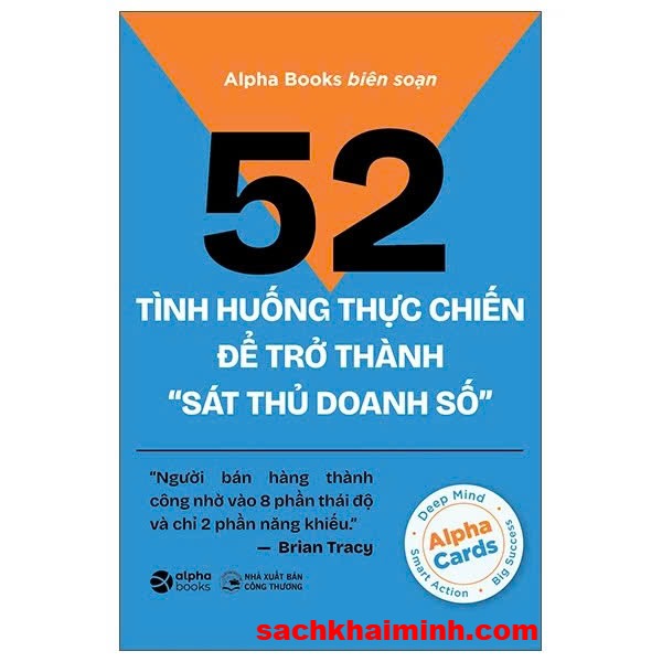52 Tình Huống Thực Chiến Để Trở Thành “Sát Thủ Doanh Số”