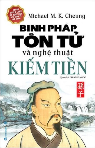 Binh Pháp Tôn Tử Và Nghệ Thuật Kiếm Tiền - Michael M.K.Cheung