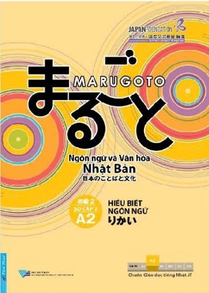 Marugoto - Ngôn Ngữ Và Văn Hóa Nhật Bản - Sơ Cấp 2 - A2 - Hiểu Biết Ngôn Ngữ (Janpan Foundation)