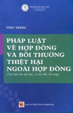 Giáo trình pháp luật về hợp đồng và bồi thường thiệt hại ngoài hợp đồng - Đại học Luật TP. HCM