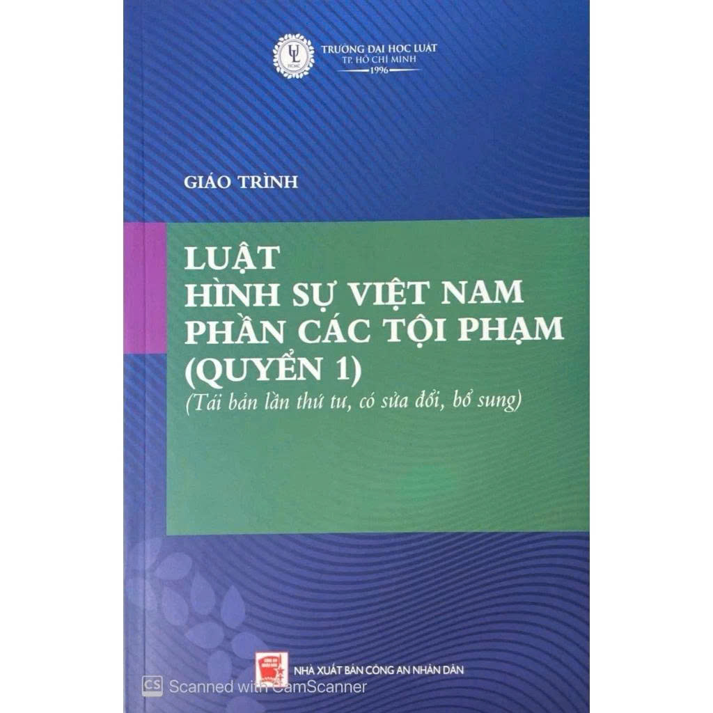Giáo trình Luật Hình sự Việt Nam: phần các tội phạm (Quyển 1, 2) Đại học Luật TP. HCM