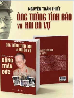 Ông tướng tình báo và hai bà vợ - Nguyễn Trần Thiết