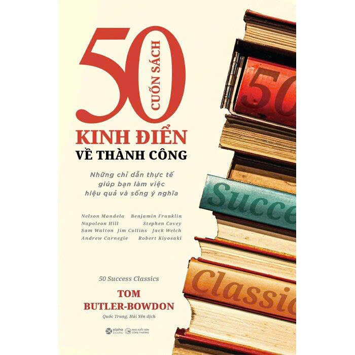 ​​​ 50 Cuốn Sách Kinh Điển Về Thành Công - Tom Butler-Bowdon