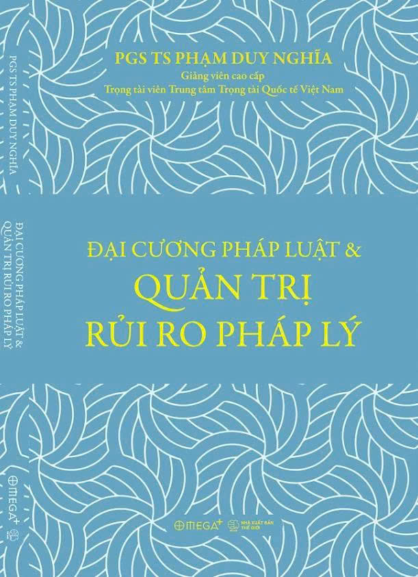 Combo (2 Cuốn Sách) Đại Cương Pháp Luật & Quản Trị Rủi Ro Pháp Lý + Phương Pháp Nghiên Cứu Luật Học (Phạm Duy Nghĩa)