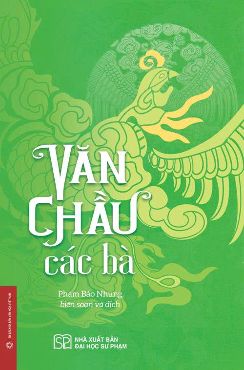 Văn chầu các bà (Bìa cứng) Phạm Bảo Nhung
