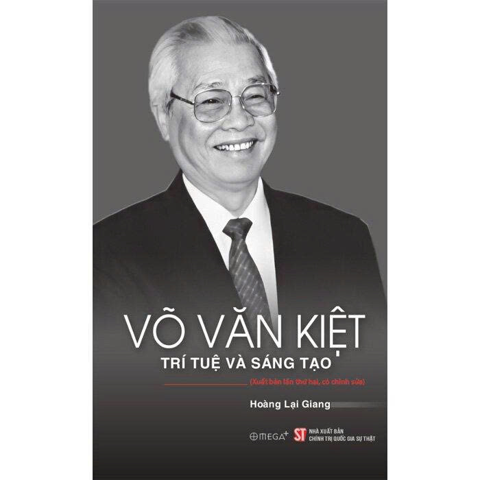  Võ Văn Kiệt - Trí Tuệ Và Sáng Tạo - Hoàng Lại Giang