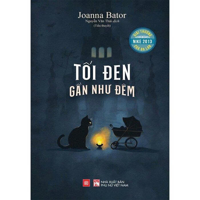 Tối Đen Gần Như Đêm - Joanna Bator