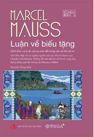 Luận Về Biếu Tặng - Hình Thức Và Lý Do Của Sự Trao Đổi Trong Các Xã Hội Cổ Sơ (Bìa Cứng) Marcel Mauss