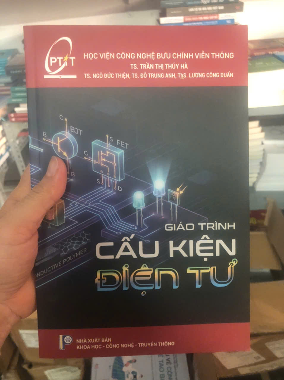 Giáo trình Cấu kiện điện tử - T.S Trần Thị Thúy Hà, T.S Ngô Đức Thiện, T.S Đỗ Trung Anh, Th.S Lương Công Duẩn​​​​​​​