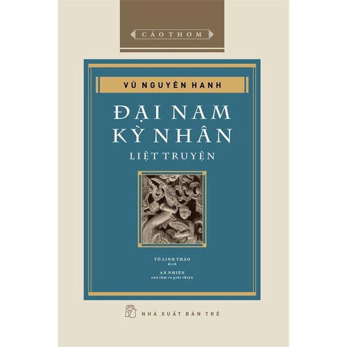 Đại Nam Kỳ Nhân Liệt Truyện (Bìa Cứng) Vũ Nguyên Hanh