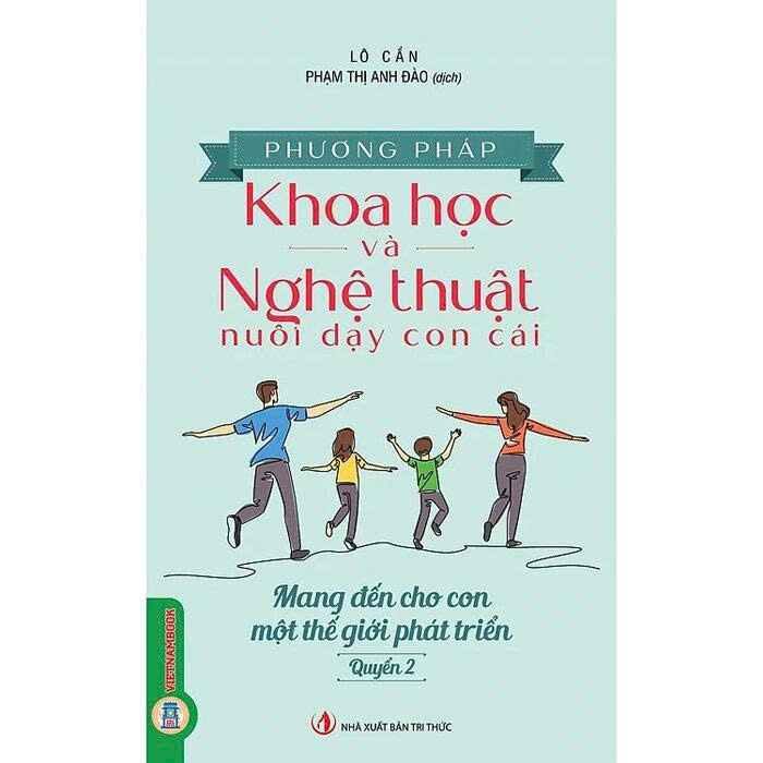 Combo Sách Phương Pháp Khoa Học Và Nghệ Thuật Nuôi Dạy Con Cái (Bộ 2 Quyển)   Lô Cẩn