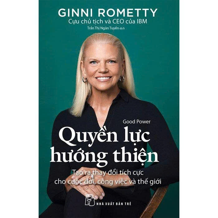 Quyền Lực Hướng Thiện - Ginni Rometty