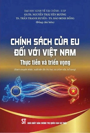 Chính Sách Của EU Đối Với Việt Nam - Thực Tiễn Và Triển Vọng - Nhiều Tác Giả