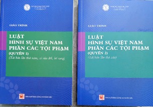 Giáo trình Luật Hình sự Việt Nam: phần các tội phạm (Quyển 1, 2) Đại học Luật TP. HCM