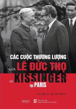 Các Cuộc Thương Lượng Lê Đức Thọ - Kissinger Tại Paris (Bìa Cứng) Lưu Văn Lợi, Nguyễn Anh Vũ