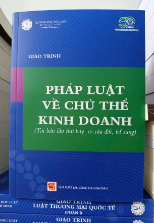 Giáo Trình Pháp Luật Về Chủ Thể Kinh Doanh - Đại học Luật TP. HCM