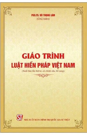 Giáo Trình Luật Hiến Pháp Việt Nam - PGS. TS Vũ Trọng Lâm