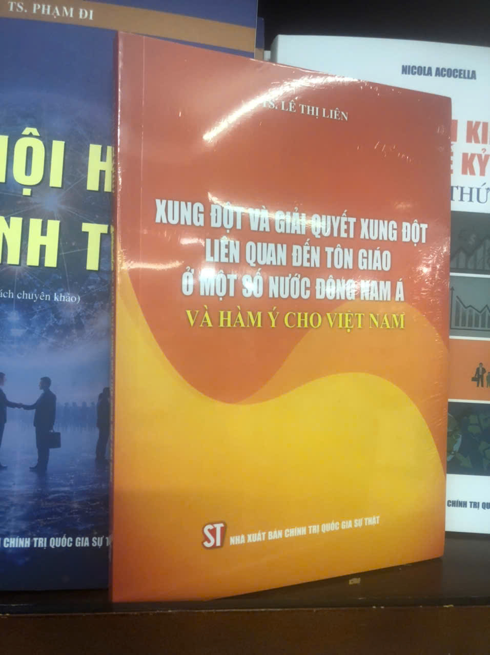 Xung Đột Và Giải Quyết Xung Đột Liên Quan Đến Tôn Giáo Ở Một Số Nước Đông Nam Á Và Hàm Ý Cho Niệt Nam - TS. Lê Thị Liên