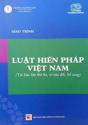 Giáo Trình Luật Hiến Pháp Việt Nam (Tái bản) - Đại Học Luật TP. HCM
