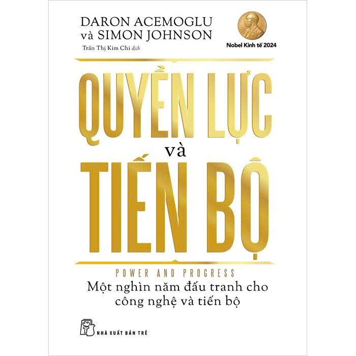Quyền Lực Và Tiến Bộ - Daron Acemoglu, Simon Johnson