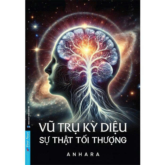  Vũ Trụ Kỳ Diệu - Sự Thật Tối Thượng - Anhara