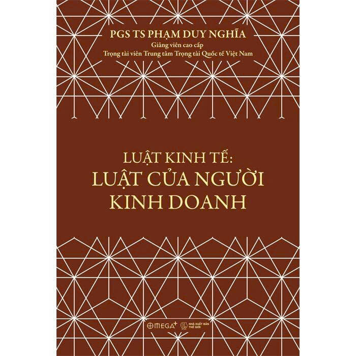 Luật Kinh Tế - Luật Của Người Kinh Doanh - PGS. TS. Phạm Duy Nghĩa