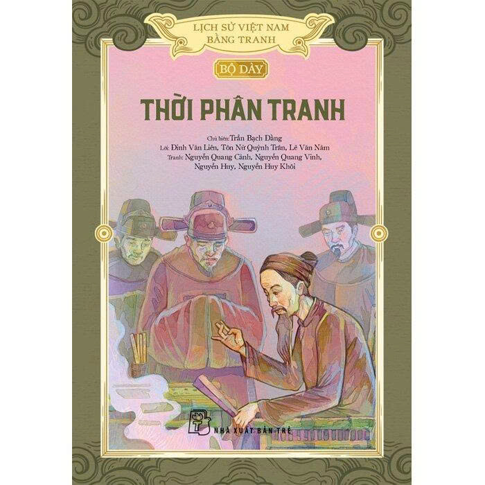 Lịch Sử Việt Nam Bằng Tranh: Bộ Dày - Thời Dựng Nước