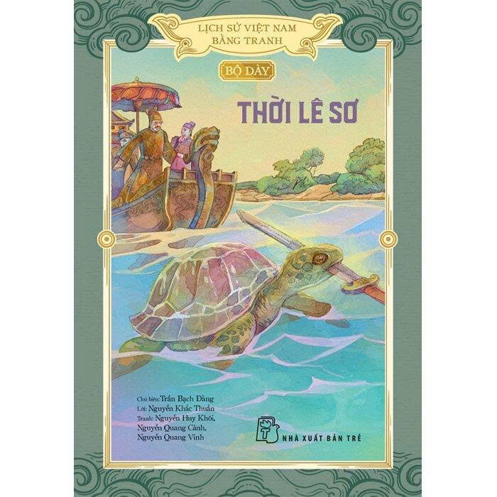 Lịch Sử Việt Nam Bằng Tranh: Bộ Dày - Thời Lê Sơ