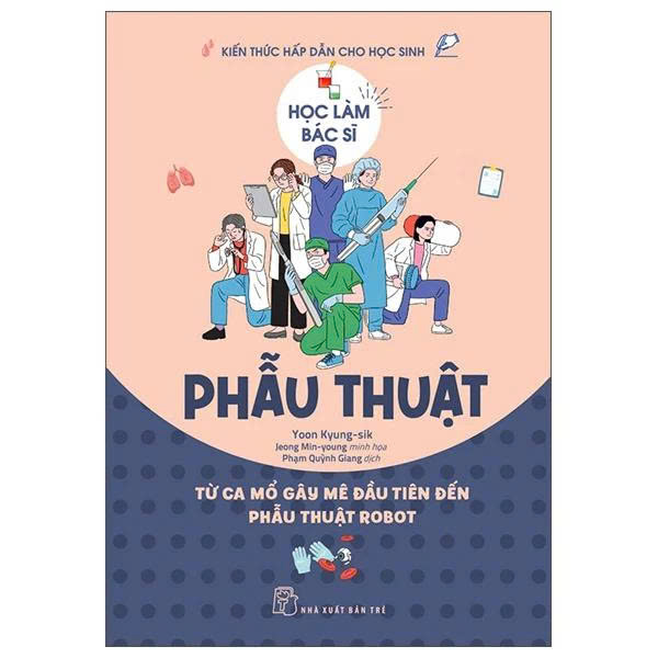 Combo (3 Cuốn Sách) Học Làm Bác Sĩ: Dược Lý Học - Phẫu Thuật - Công Nghệ Sinh Học