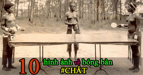 10 bức ảnh về đánh bóng bàn vô cùng độc đáo và vô giá!