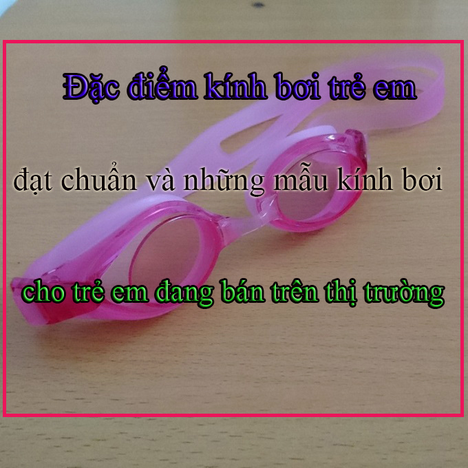 đặc điểm kính bơi đạt chuẩn