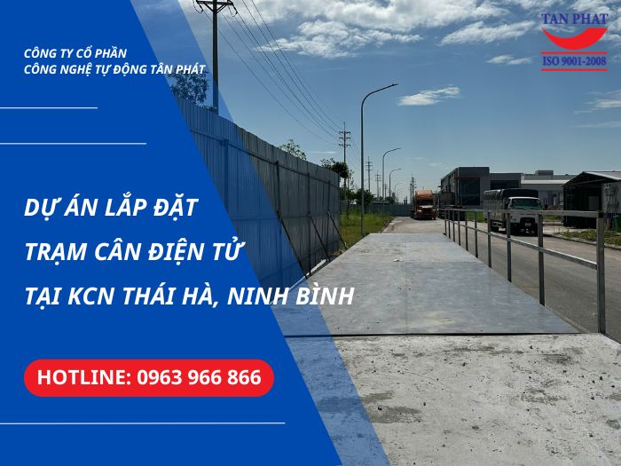 Dự Án Trạm Cân Điện Tử Tại KCN Thái Hà, Ninh Bình