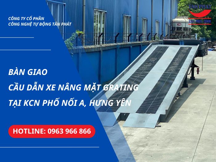 Bàn Giao Cầu Dẫn Xe Nâng Mặt Grating Tại KCN Phố Nối A, Hưng Yên