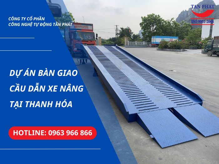 Dự Án Bàn Giao Cầu Dẫn Xe Nâng Tại Thanh Hóa