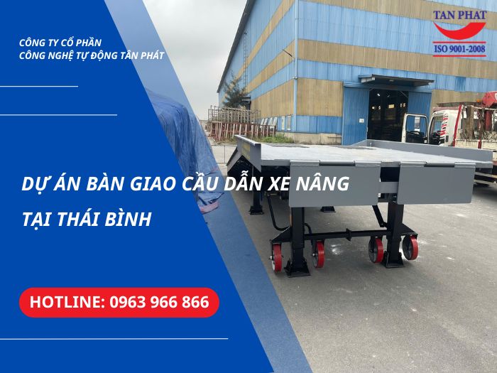 Dự Án Bàn Giao Cầu Dẫn Xe Nâng Tại Thái Bình