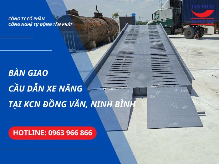 Bàn Giao Cầu Dẫn Xe Nâng Tại KCN Đồng Văn, Ninh Bình