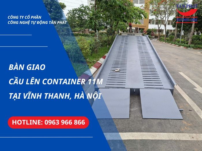 Bàn Giao Cầu Lên Container 11m Tại Vĩnh Thanh, Hà Nội