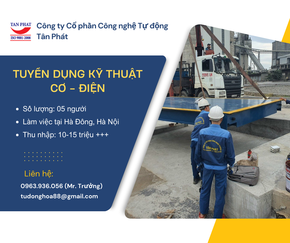 BẢN TIN TUYỂN DỤNG TÂN PHÁT: TUYỂN GẤP NHÂN VIÊN KỸ THUẬT CƠ ĐIỆN