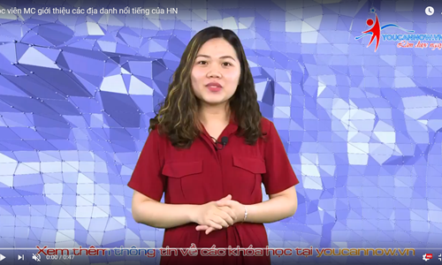 Học viên Thu Nga giới thiệu về danh thắng ở Hà Nội.