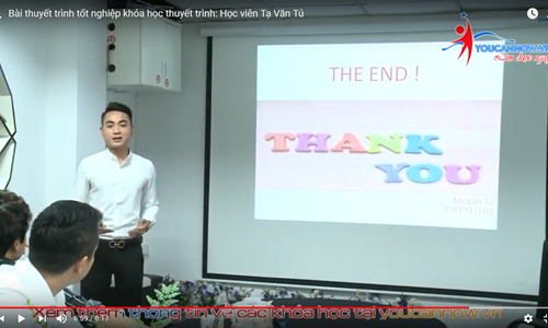 Bài tốt nghiệp khóa giao tiếp thuyết trình: Học viên Tạ Văn Tú