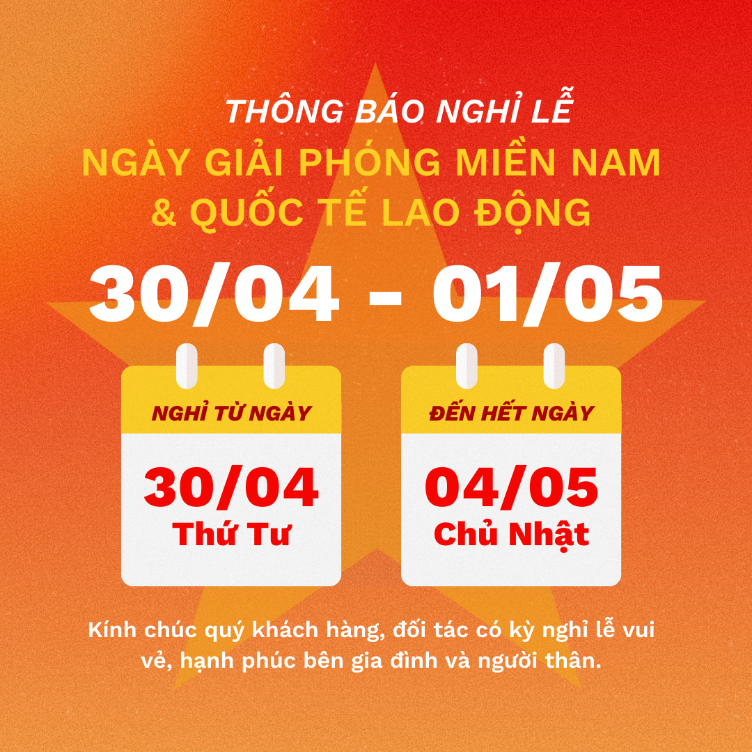 THÔNG BÁO NGHỈ LỄ 30/4 VÀ 1/5