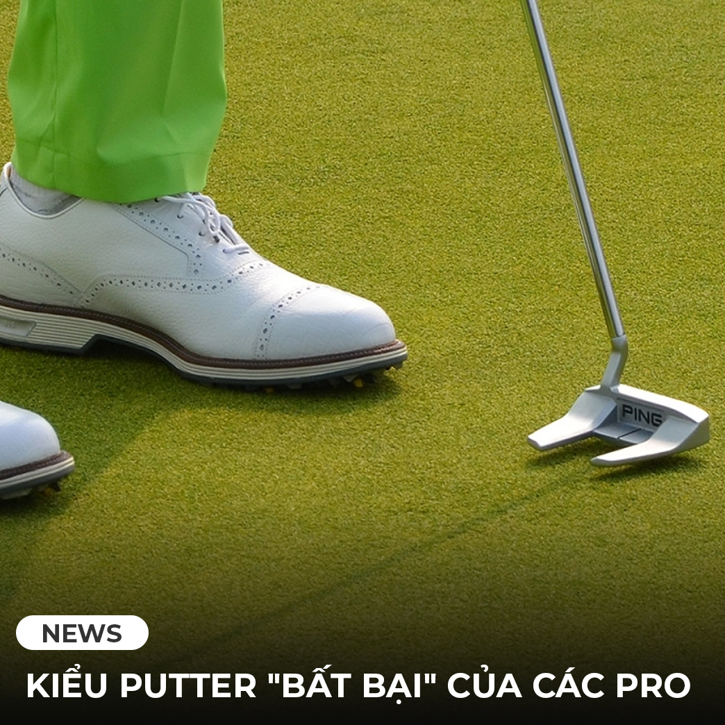 KIỂU PUTTER KIỂU PUTTER
