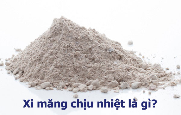 xi măng chịu nhiệt