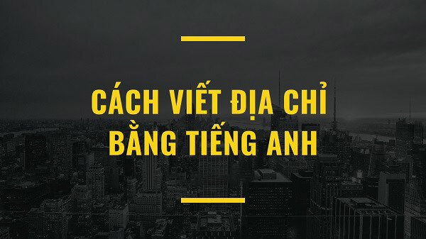 Cách viết lách vị trí vì chưng giờ Anh đúng chuẩn nhất